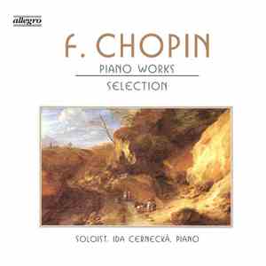 F. Chopin, Ida Cernecká - Piano Works (Selection)