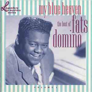 Fats Domino - My Blue Heaven: The Best Of Fats Domino - Volume 1