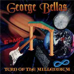 George Bellas - Turn Of The Millenium