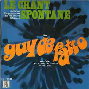 Guy De Fatto - Le Chant Spontane