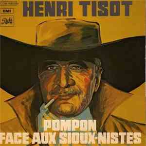 Henri Tisot - Pompon Face Aux Sioux-Nistes