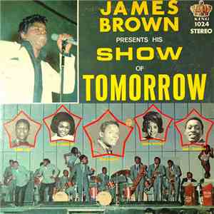 James Brown - Show Of Tomorrow