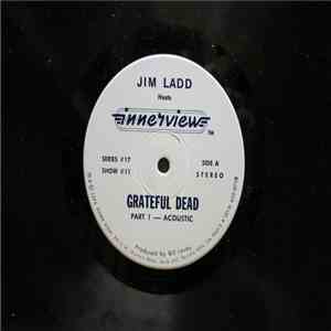 Jim Ladd - Hosts Grateful Dead Acoustic/Electric