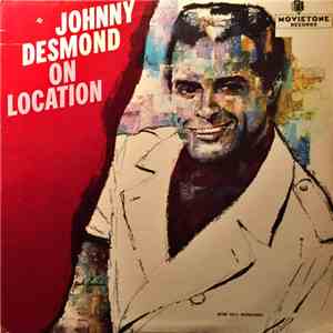 Johnny Desmond - On Location