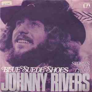 Johnny Rivers - Blue Suede Shoes