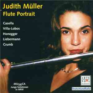Judith Müller , Casella, Villa-Lobos, Honegger, Liebermann, Crumb - Flute Portrait