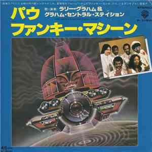 ラリー・グラハム＆グラハム・セントラル・ステイション = Larry Graham & Graham Central Station - パウ = Pow