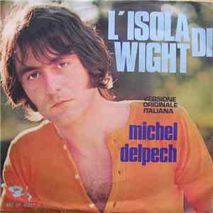 Michel Delpech - L'Isola Di Wight