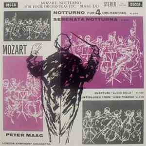 Mozart - London Symphony Orchestra, Peter Maag - Notturno For 4 Orchestras, Serenata Notturna, Etc.