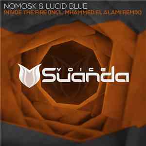 NoMosk & Lucid Blue  - Inside The Fire