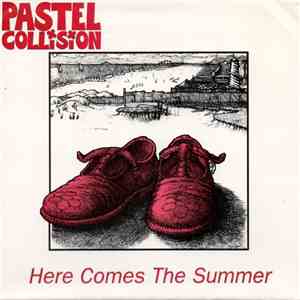 Pastel Collision - Here Comes The Summer