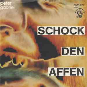 Peter Gabriel - Schock Den Affen