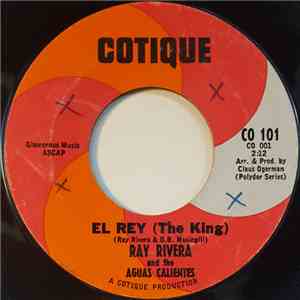 Ray Rivera  And The Aguas Calientes - El Rey (The King) / Chicharrones