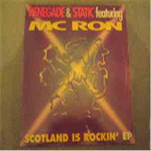 Renegade & Static Featuring MC Ron - Scotland Is Rockin' EP