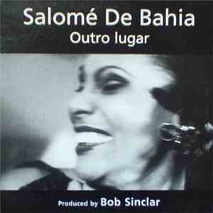 Salomé De Bahia - Outro Lugar