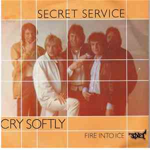 Secret Service - Cry Softly