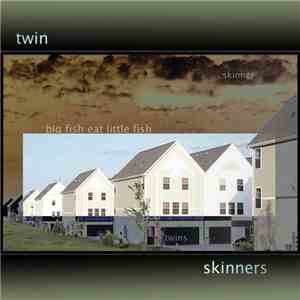 Skinners Twin - Big Fish Eat Little Fish