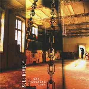 Sole Remedy - The Wounded Ones
