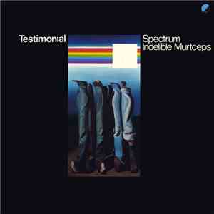 Spectrum / Indelible Murtceps - Testimonial