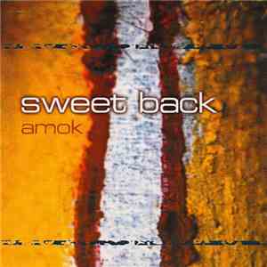 Sweet Back  - Amok