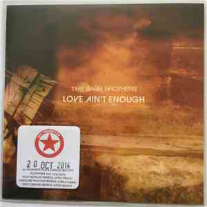 The Barr Brothers - Love Ain't Enough