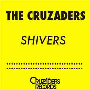 The Cruzaders Featuring Jerique - Shivers