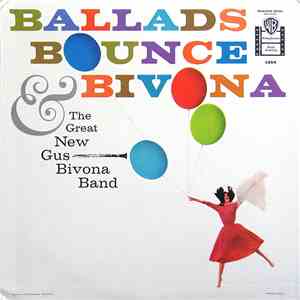 The Great New Gus Bivona Band - Ballads, Bounce & Bivona