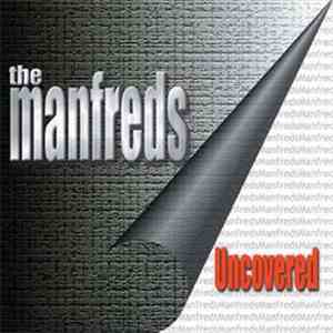 The Manfreds - Uncovered