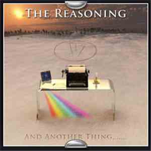 The Reasoning - And Another Thing...