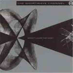 The Shortwave Channel - Bright Lights They Hurt