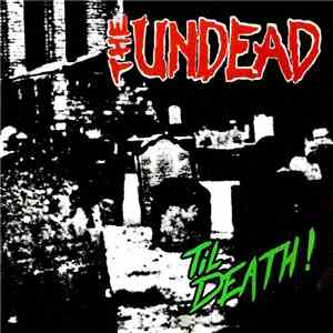 The Undead  - Til Death!