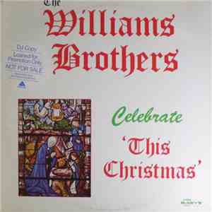 The Williams Brothers  - Celebrate This Christmas