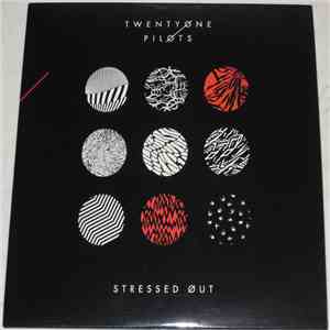 Twenty One Pilots - Stressed Out