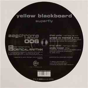 Yellow Blackboard - Superfly