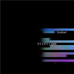 ウイイヂイイ 2 0 0 9 - Terminal