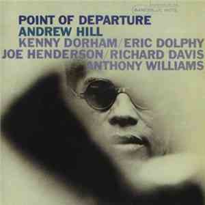 Andrew Hill - Point Of Departure