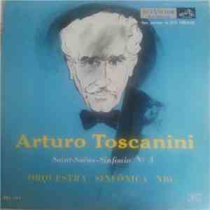 Arturo Toscanini And The NBC Symphony Orchestra, Saint-Saëns - Symphony No. 3