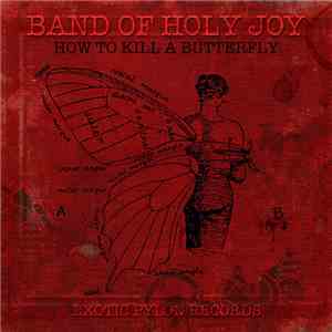 Band Of Holy Joy - How To Kill A Butterfly