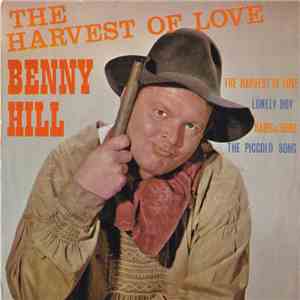 Benny Hill - The Harvest Of Love