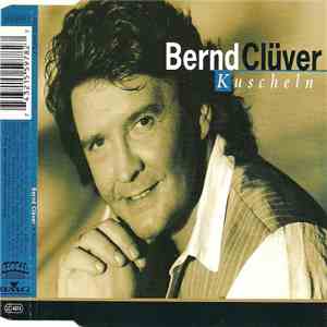 Bernd Clüver - Kuscheln
