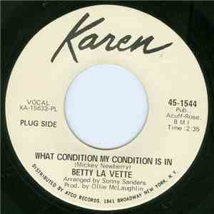 Betty La Vette - Get Away / What Condition My Condition Is In