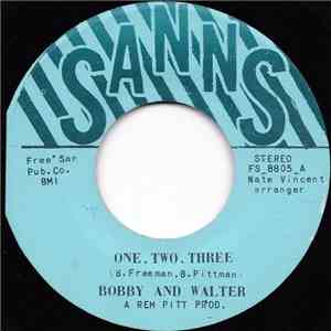 Bobby And Walter - One, Two, Three / Do It Like You Feel It