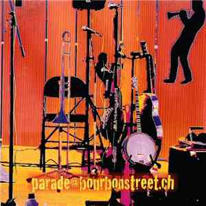 Bourbon Street Jazzband  - Parade@bourbonstreet.ch