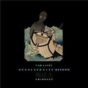 Cam Lasky - Occulted City Beyond Umibouzu