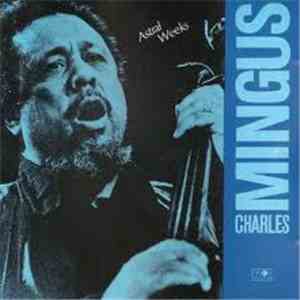 Charles Mingus - Astral Weeks