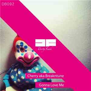 Cherry Aka Breakntune - Gonna Love Me
