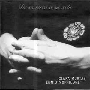 Clara Murtas, Ennio Morricone - De Sa Terra A Su Xelu