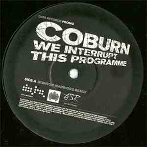 Coburn - We Interrupt This Programme (Stanton Warriors Remix)