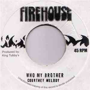 Courtney Melody - Who My Brother