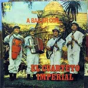 Cuarteto Imperial - A Bailar Con...